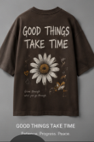 Good Thing Takes Time Tshirt